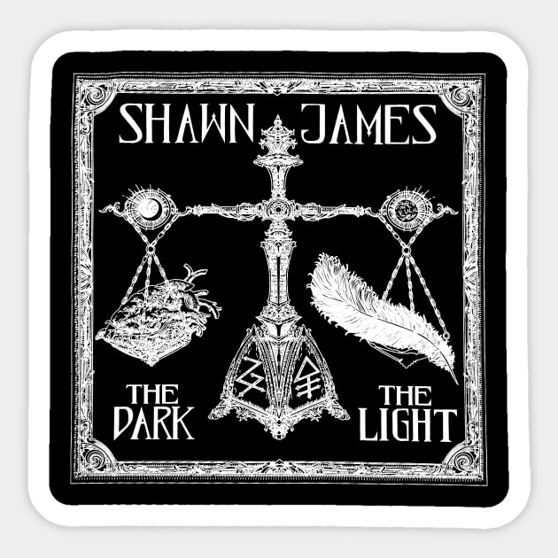 Shawn James Merch The Dark Amp The Light 2 Shawn James Sticker